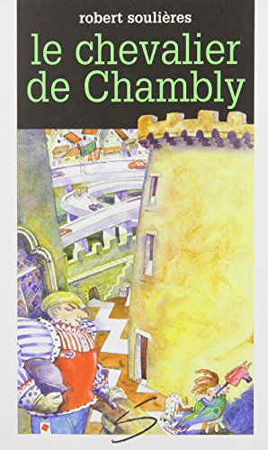 Imagen de archivo de Le Chevalier de Chambly a la venta por Better World Books Ltd