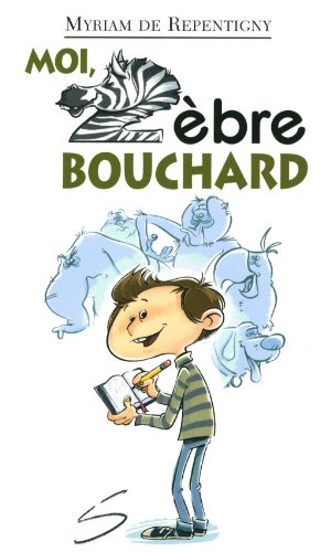 Beispielbild fr Moi, Zbre Bouchard zum Verkauf von Better World Books