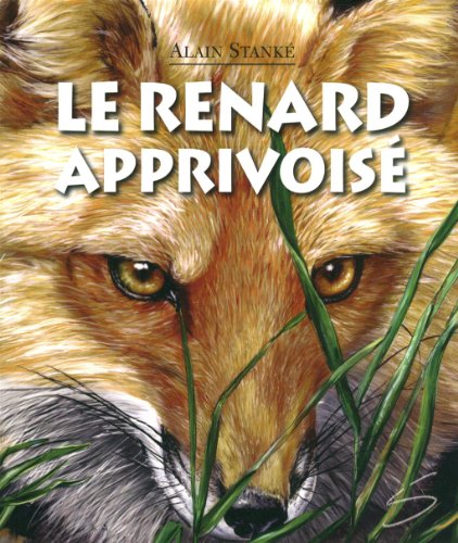 Beispielbild fr Le Renard Apprivois zum Verkauf von Better World Books