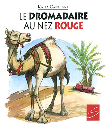 Stock image for Le Dromadaire Au Nez Rouge for sale by Better World Books: West