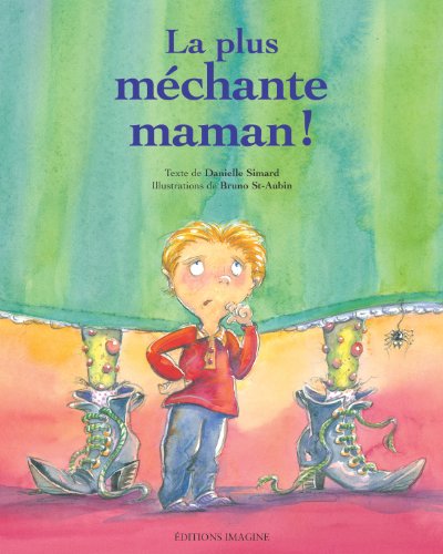 Beispielbild fr La plus mchante maman! zum Verkauf von Irish Booksellers