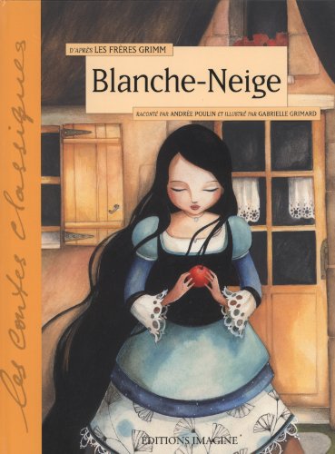 Imagen de archivo de Blanche-Neige a la venta por Better World Books