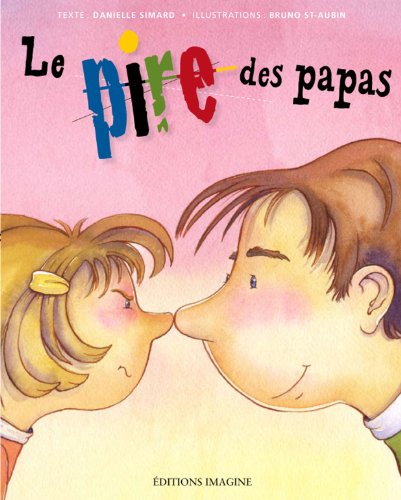 Beispielbild fr Pire des Papas zum Verkauf von Better World Books