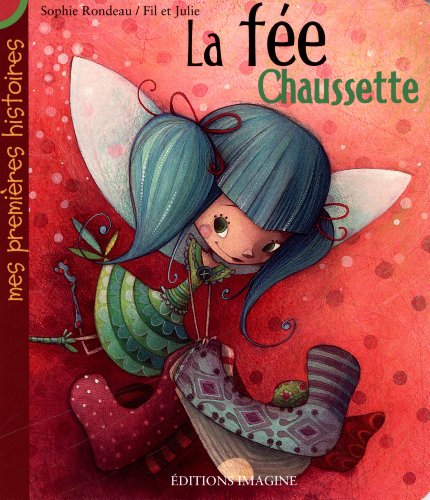 Beispielbild fr La Fe Chaussette zum Verkauf von Better World Books