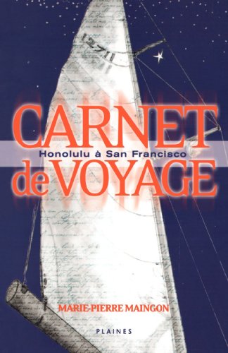 Stock image for Carnet de voyage: Honolulu a San Francisco (French Edition) for sale by Bay Used Books