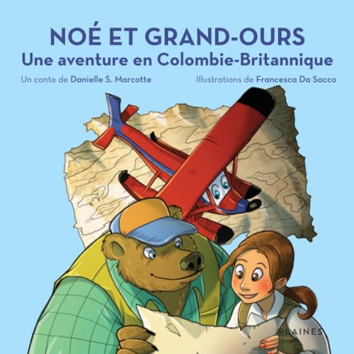 Beispielbild fr No et Grand-Ours: une aventure en Colombie-Britannique zum Verkauf von Librairie La Canopee. Inc.