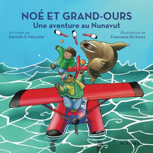 Beispielbild fr No et Grand-Ours : une aventure au Nunavut zum Verkauf von Librairie La Canopee. Inc.