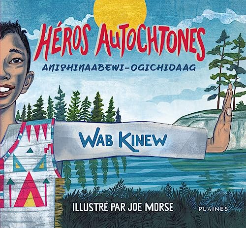 Imagen de archivo de Hros autochtones  Anishinaabewi-ogichidaag (French Edition) a la venta por Book Deals