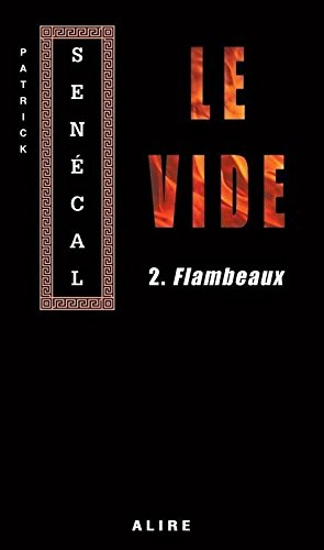 Beispielbild fr Le vide 2 - Flambeaux zum Verkauf von Librairie Le Nord