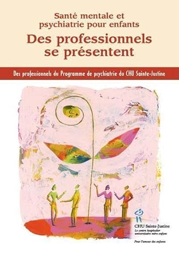 9782896190225: Des professionnels se prsentent: Sant mentale et psychiatrie pour enfants