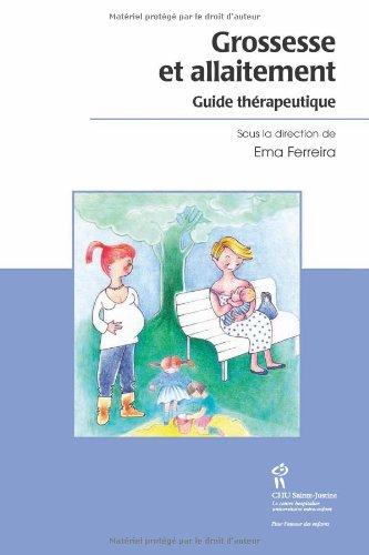 Beispielbild fr Grossesse et allaitement : Guide thrapeutique zum Verkauf von Ammareal