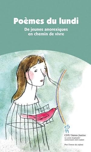 9782896191307: Pomes du lundi: De jeunes anorexiques en chemin de vivre