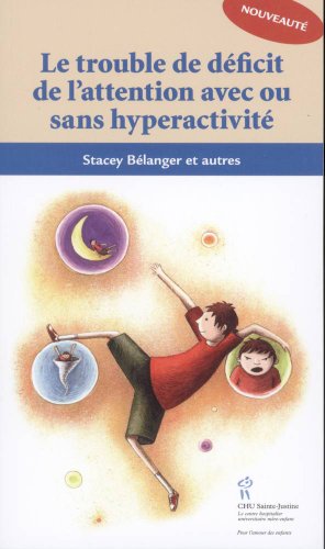 Stock image for Le Trouble De Dficit De L'attention Avec Ou Sans Hyperactivit for sale by RECYCLIVRE