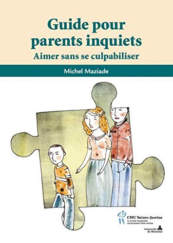 Beispielbild fr Guide pour parents inquiets : Aimer sans se culpabiliser zum Verkauf von books-livres11.com