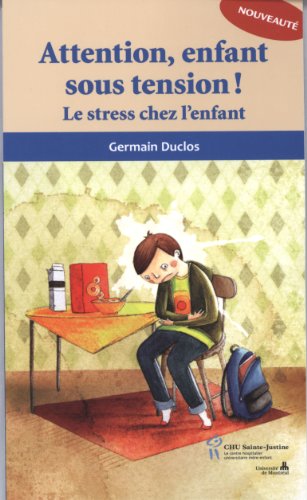 Beispielbild fr Attention, enfant sous tension ! : Le stress chez l'enfant zum Verkauf von medimops