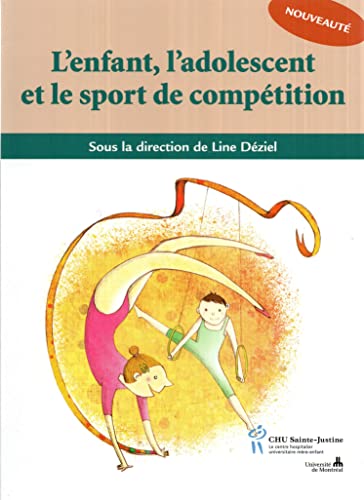 Beispielbild fr L'enfant, L'adolescent et le Sport de Comptition zum Verkauf von Better World Books