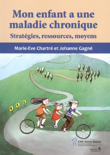 9782896196678: Mon enfant a une maladie chronique: Stratgies, ressources, moyens