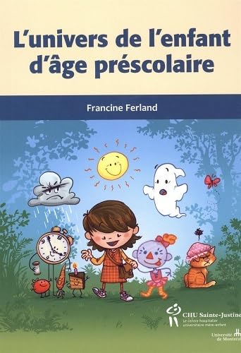 Beispielbild fr L'univers de l'enfant d'ge prscolaire [Broch] Ferland, Francine zum Verkauf von BIBLIO-NET