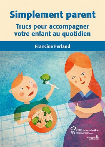 9782896197941: Simplement parent: Trucs pour accompagner votre enfant au quotidien