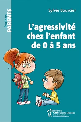 Beispielbild fr L'AGRESSIVITE CHEZ L'ENFANT DE 0 A 5 ANS zum Verkauf von GF Books, Inc.