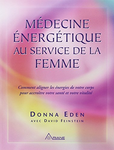 Beispielbild fr Mdecine nergtique au service de la femme : Comment aligner les nergies de votre corps pour accrotre votre sant et votre vitalit zum Verkauf von medimops