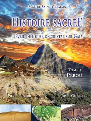 9782896260966: Histoire sacre, l'veil de l'tre de cristal sur Gaia: Tome 1, Prou