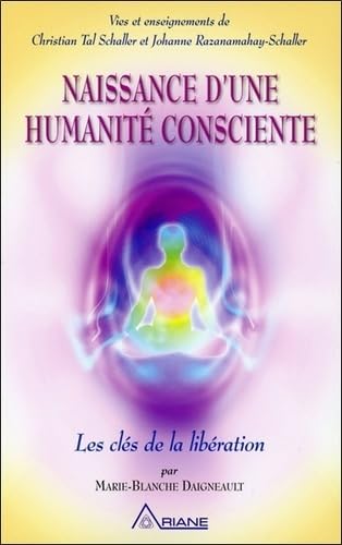 9782896261031: Naissance d'une humanit consciente