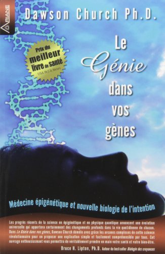 9782896261314: GNIE DANS VOS GNES (LE) : MDECINE PIGNTIQUE ET NOUVELLE BIOLOGIE DE L'INTENTION