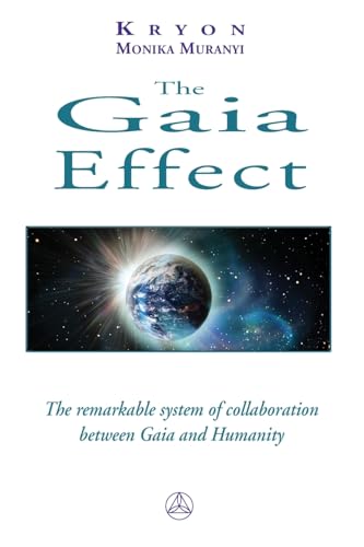 Imagen de archivo de The Gaia Effect: The Remarkable System of Collaboration Between Gaia and Humanity a la venta por Syber's Books