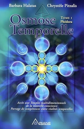 9782896261352: Osmose temporelle: Tome 1, Phdora