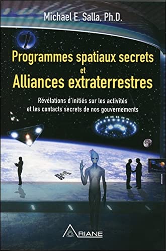 Beispielbild fr Programmes spatiaux secrets et alliances extraterrestres zum Verkauf von medimops