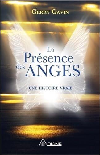 Beispielbild fr La Prsence Des Anges : Vraie Histoire zum Verkauf von RECYCLIVRE