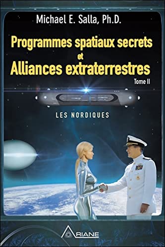 Beispielbild fr Programmes spatiaux secrets et Alliances extraterrestres Tome 2 zum Verkauf von medimops