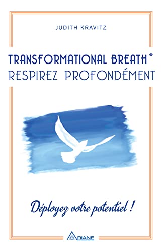 Imagen de archivo de Transformational Breath - Respirez profondment - Dployez votre potentiel ! a la venta por medimops