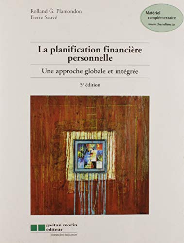 9782896320080: La Planification Financire Personnelle : Une Approche Globale et Intgre