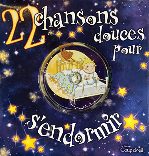 Stock image for 22 Chansons douces pour s'endormir for sale by Better World Books