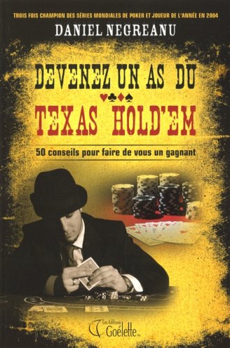 Stock image for Devenez un as du Texas Hold'em: 50 conseils pour faire de vous un gagnant for sale by Better World Books Ltd