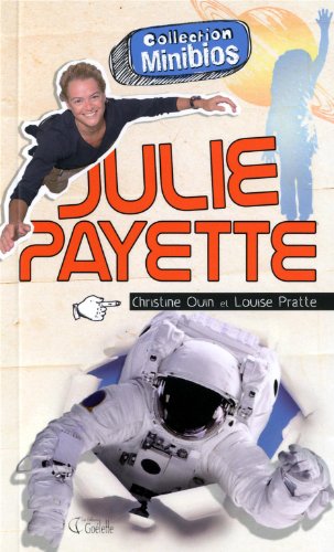 Imagen de archivo de Julie Payette a la venta por ThriftBooks-Atlanta