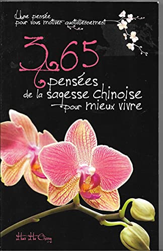 Imagen de archivo de 365 penses de la sagesse chinoise pour mieux Vivre a la venta por Better World Books Ltd