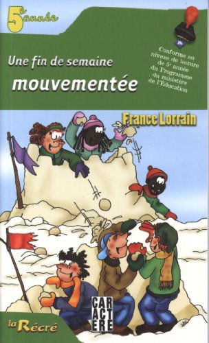 Beispielbild fr Une Fin de Semaine Mouvemente zum Verkauf von Better World Books