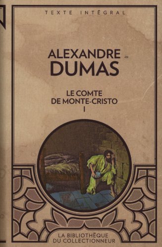 Le Comte de Monte-Cristo 1 - Alexandre Dumas