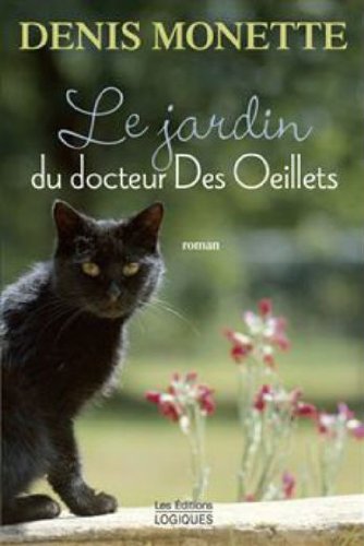 Beispielbild fr Le Jardin du Docteur Des Oeillets zum Verkauf von Better World Books