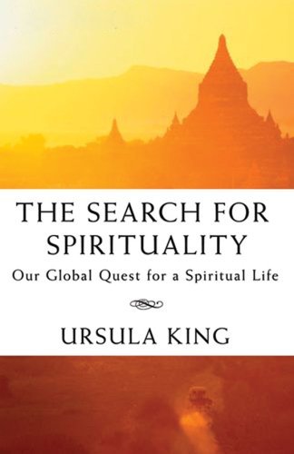 Search for Spirituality (The) (9782896460410) by Ursula King