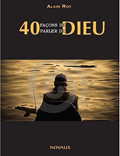 Stock image for 40 Faons de Parler de Dieu for sale by Better World Books Ltd