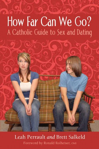 Stock image for How Far Can We Go? : A Catholic Guide to Sex and Dating for sale by G3 Books