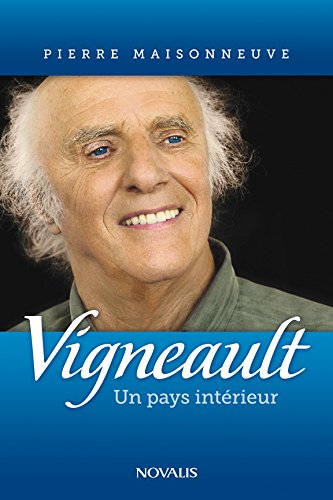 Stock image for Gilles Vigneault : Pays Intrieur for sale by RECYCLIVRE