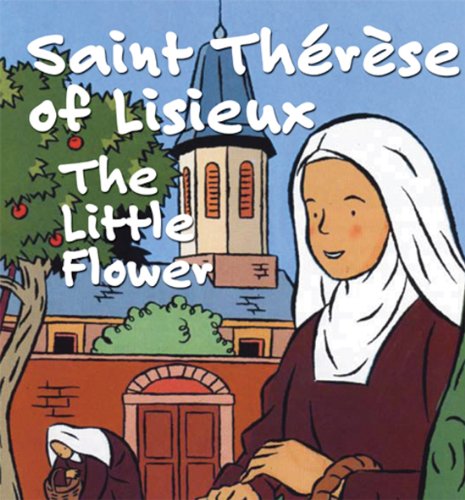 Imagen de archivo de Saint Therese of Lisieux, the Little Flower a la venta por ThriftBooks-Dallas