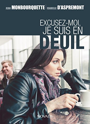 Imagen de archivo de Excusez-Moi, Je Suis en Deuil a la venta por Better World Books