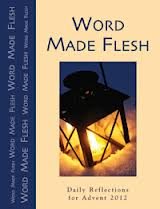 Beispielbild fr Word Made Flesh 2012 zum Verkauf von WeBuyBooks