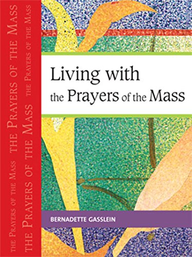 Stock image for Living with the Prayers of the Mass for sale by Tall Stories BA